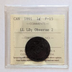 1891 Canada 1 cent ICCS F-15 Large Cent Penny 1c One Cent LL LD; Obverse 2